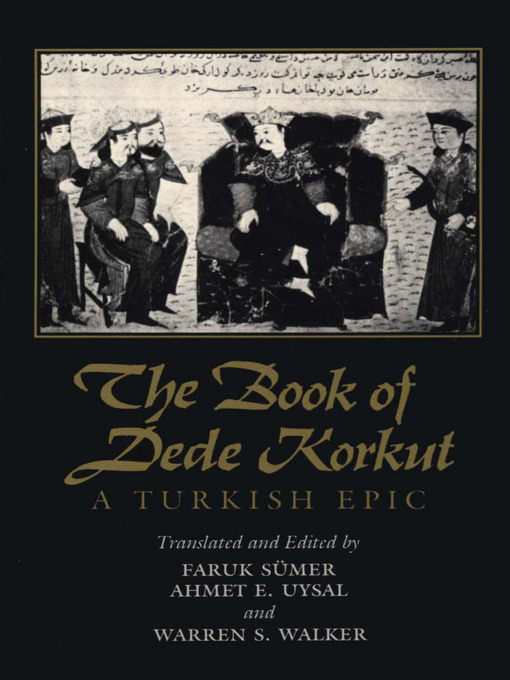 Title details for The Book of Dede Korkut by Faruk Sümer - Available